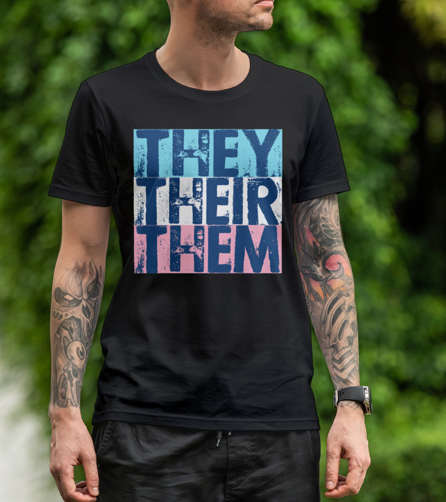 They Their Them Pronouns Transgender Flag Colors T-Shirt