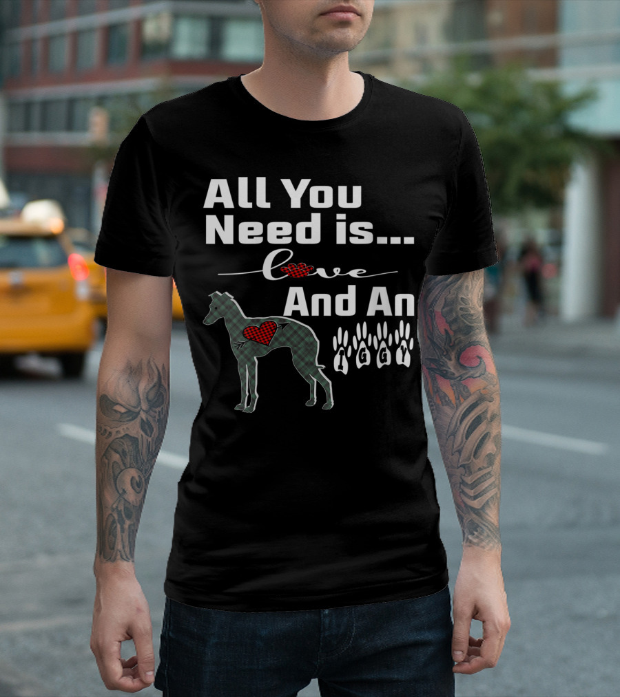 All You Need Is Love And An Iggy with Plaid Dog and Paw Prints T-Shirt