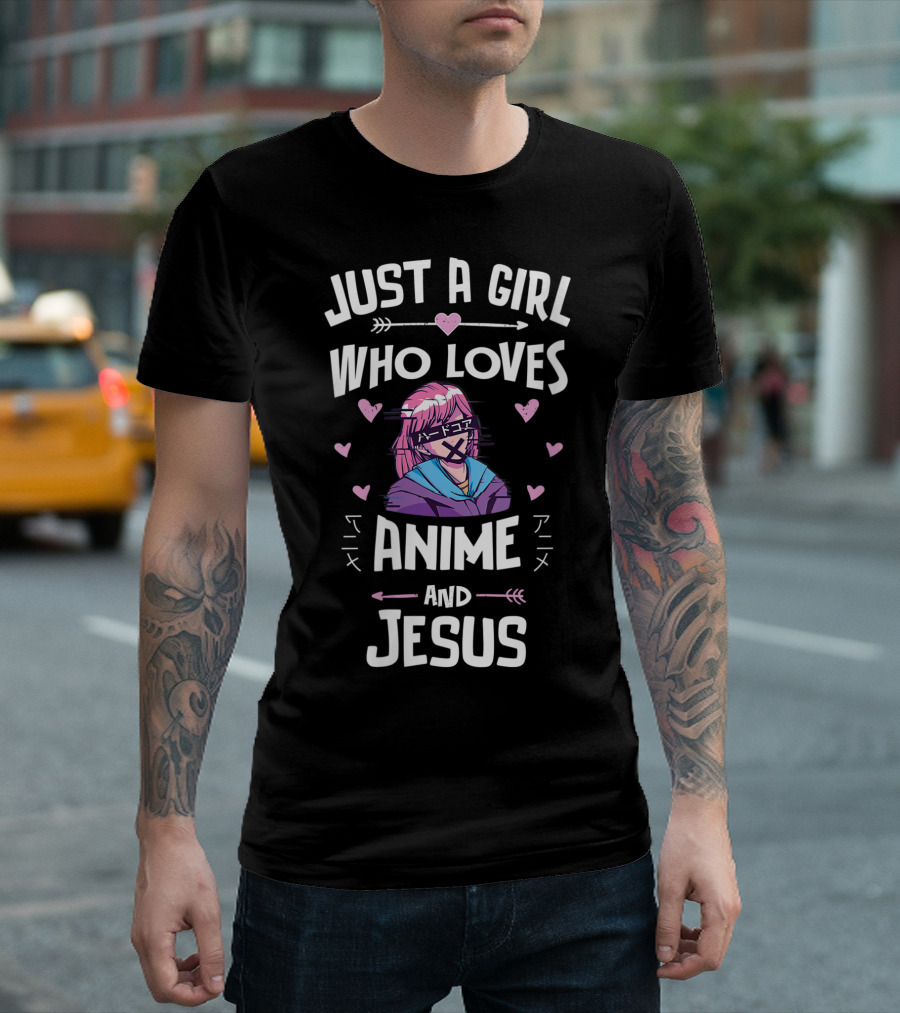 Just a Girl Who Loves Anime and Jesus T-Shirt
