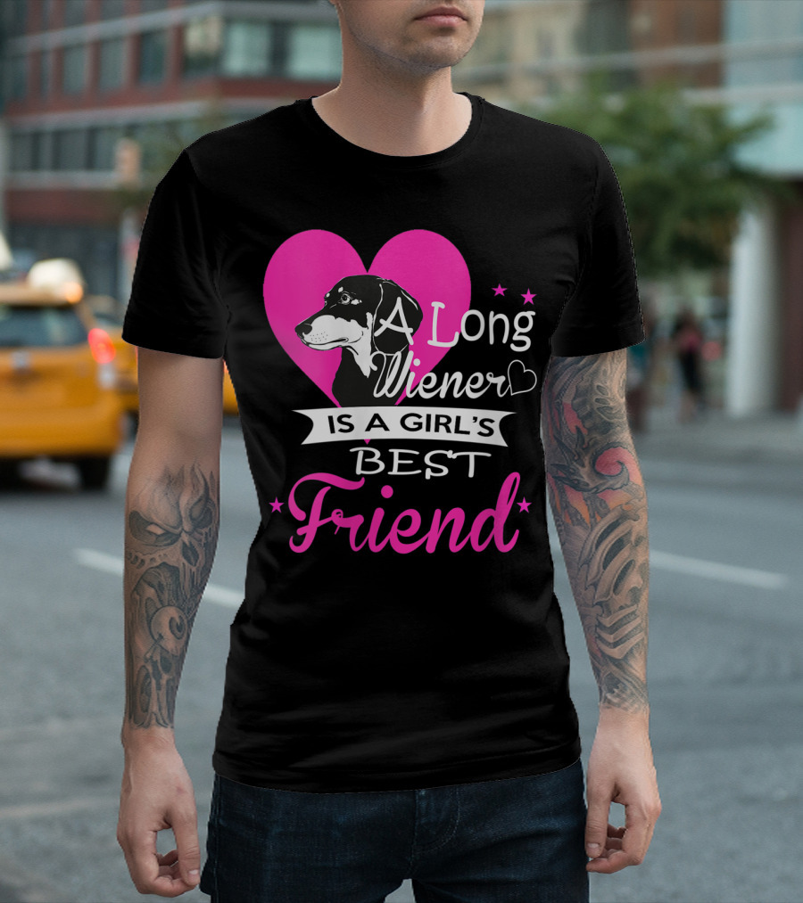 A Long Wiener Is A Girl's Best Friend T-Shirt