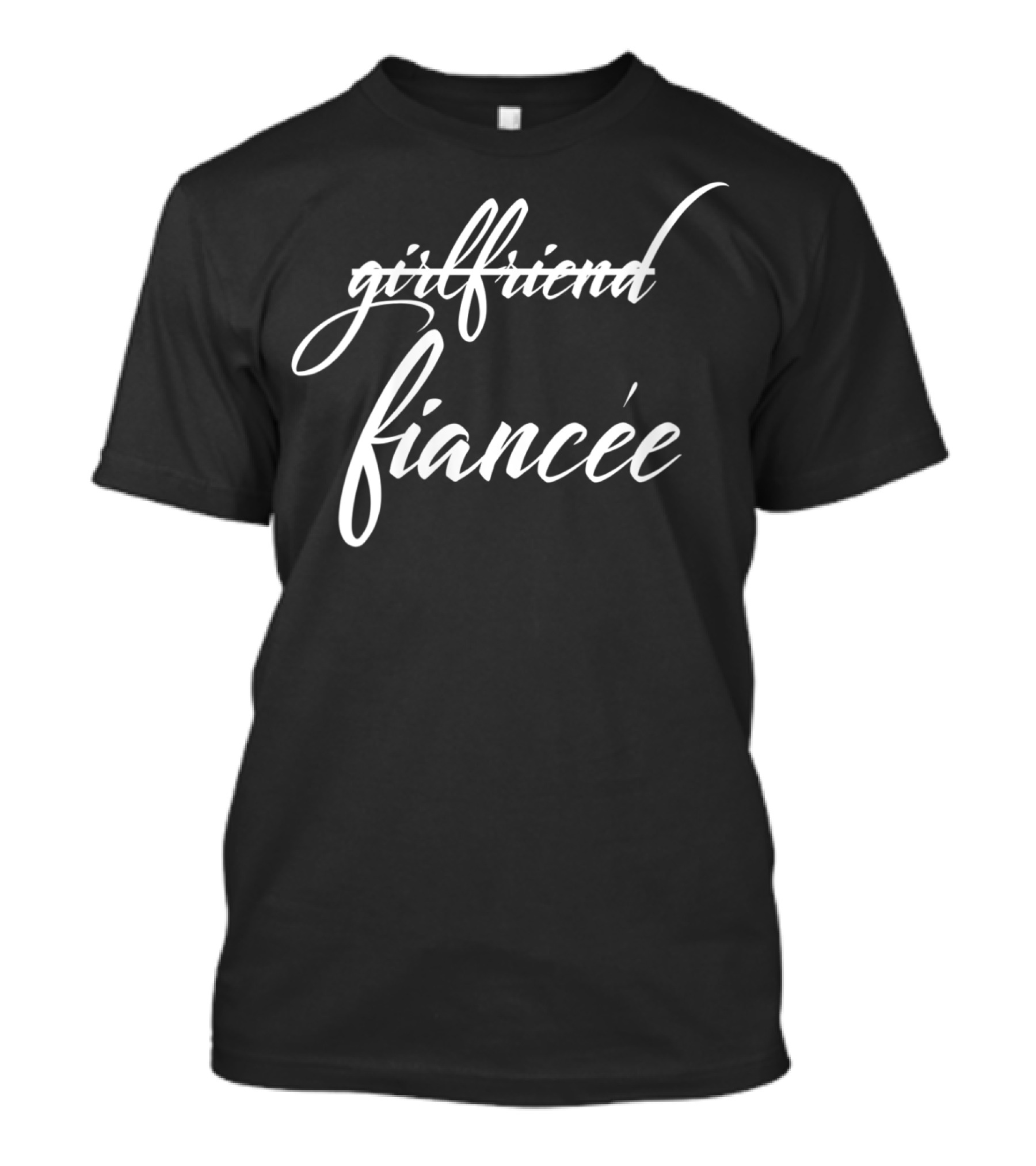 Girlfriend Turned Fiancée Playful Engagement Announcement T-Shirt