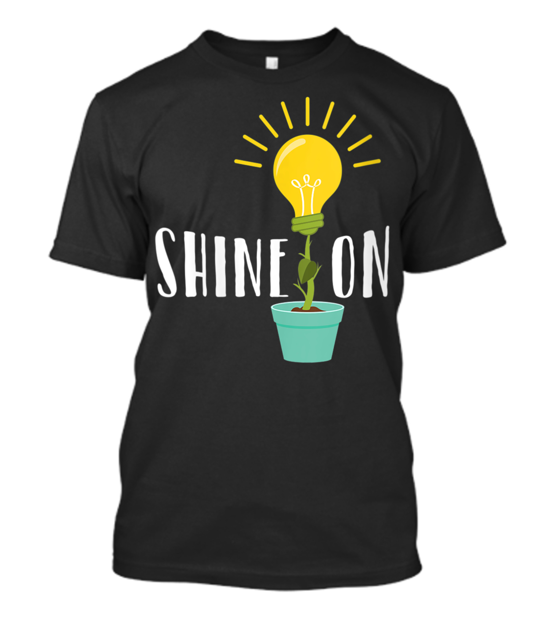 Shine On Inspirational Women Lightbulb Plant T-Shirt