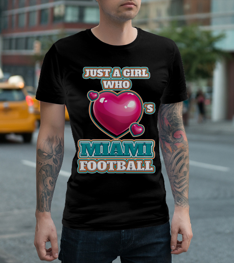 Just A Girl Who Loves Miami Football T-Shirt