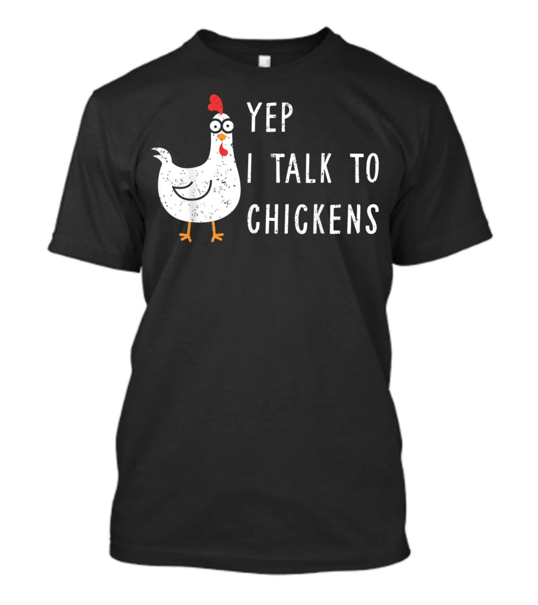 Yep I Talk To Chickens Cute Funny Chicken With Cartoon T-Shirt