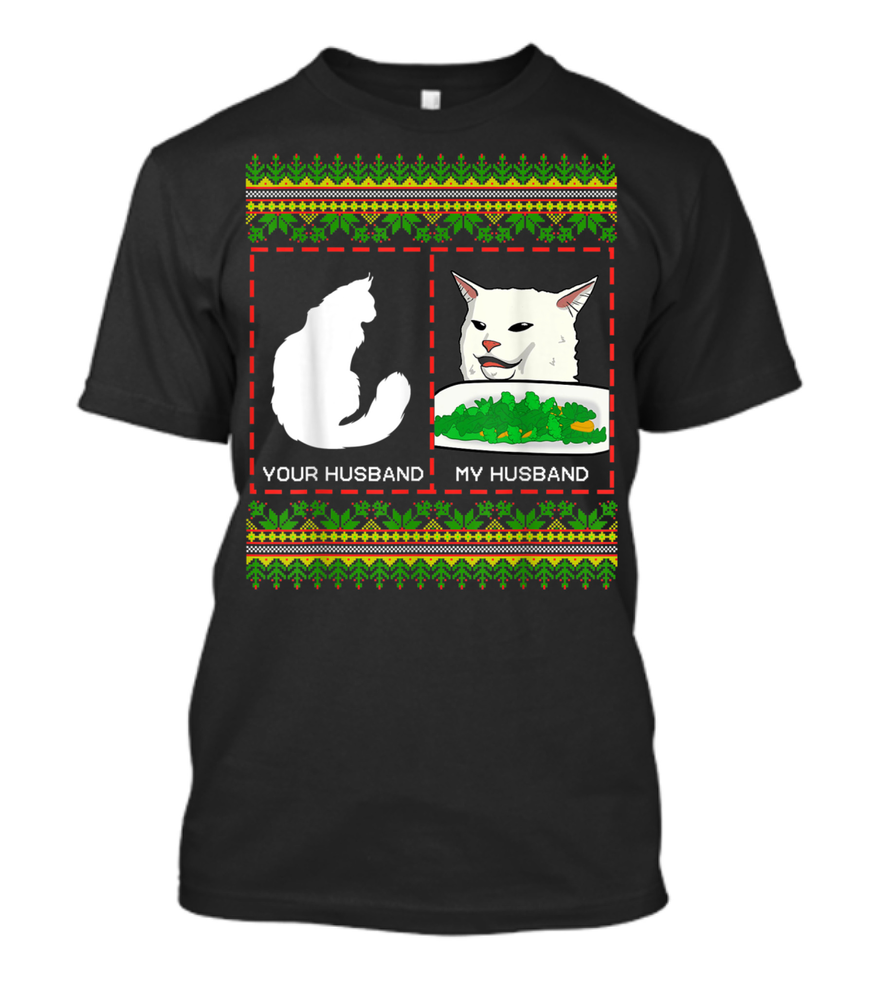 Your Husband My Husband Meme Cat Festive Humor T-Shirt