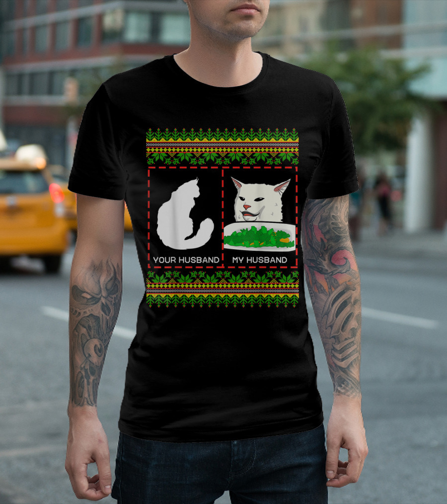 Your Husband My Husband Meme Cat Festive Humor T-Shirt
