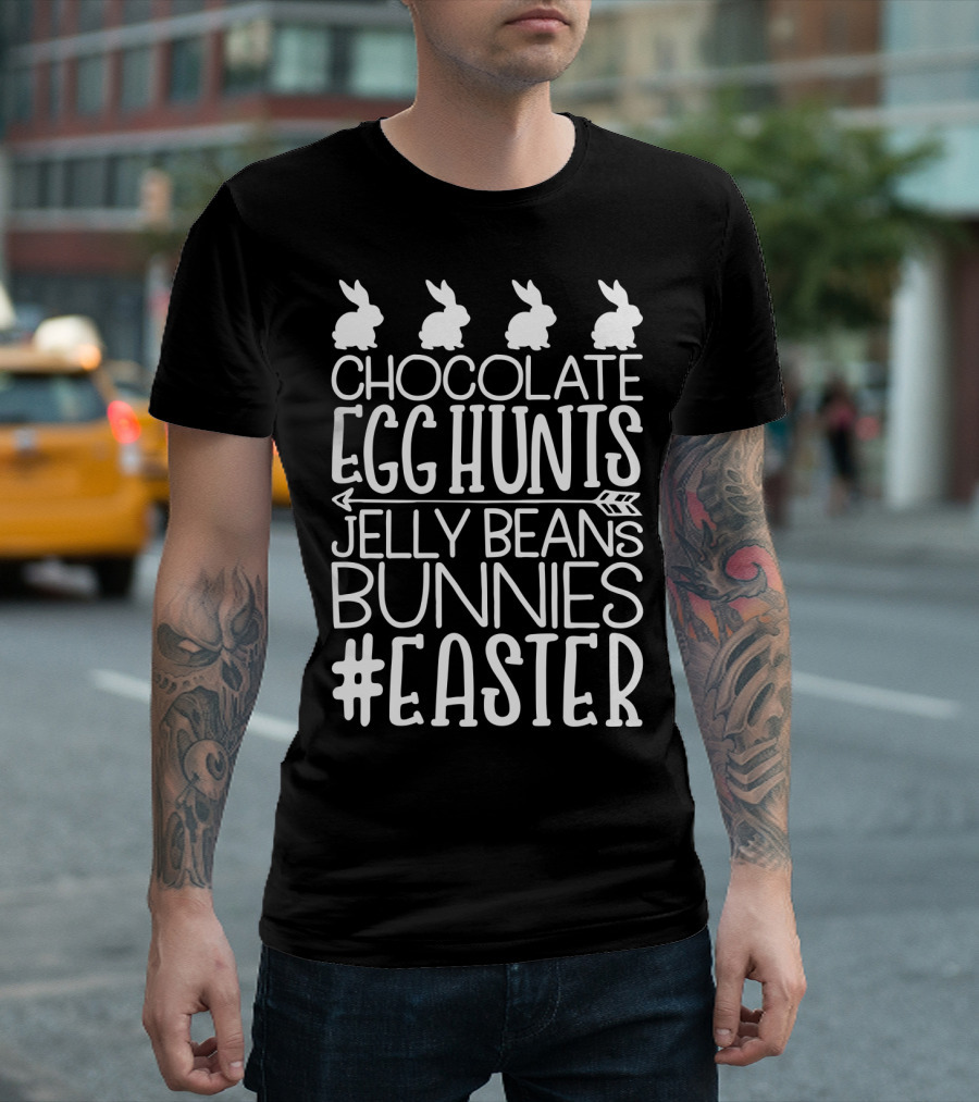 Easter Chocolate Egg Hunts Jelly Beans Bunnies T-Shirt