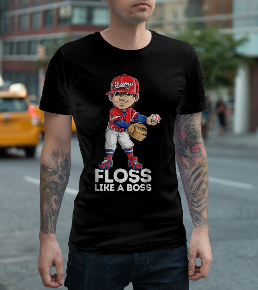 Floss Like A Boss Champ Baseball Player T-Shirt