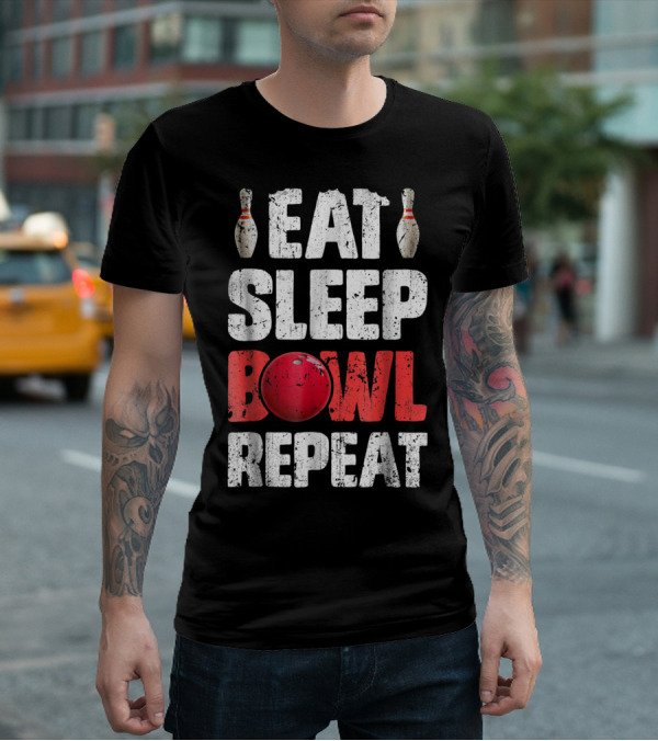 Eat Sleep Bowl Repeat Bowling Pin Red Ball Bowlers T-Shirt