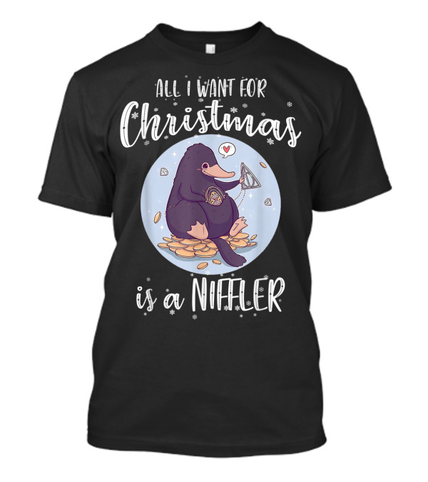 All I Want For Christmas Is A Niffler Snowflakes Coins Jewel Heart Balloon T-Shirt
