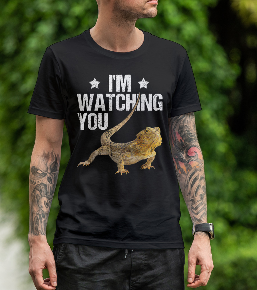 I'm Watching You Bearded Dragon T-Shirt