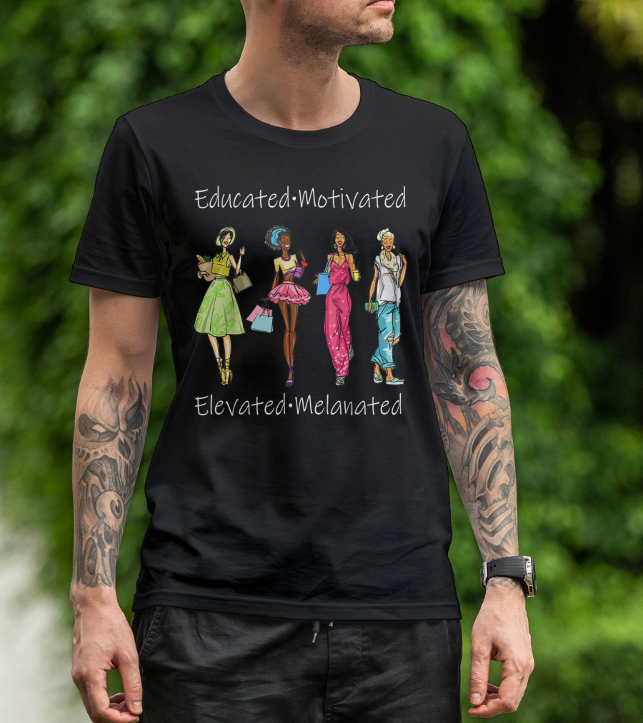 Educated Motivated Elevated Melanated Black Queen African American Fashion Icons T-Shirt