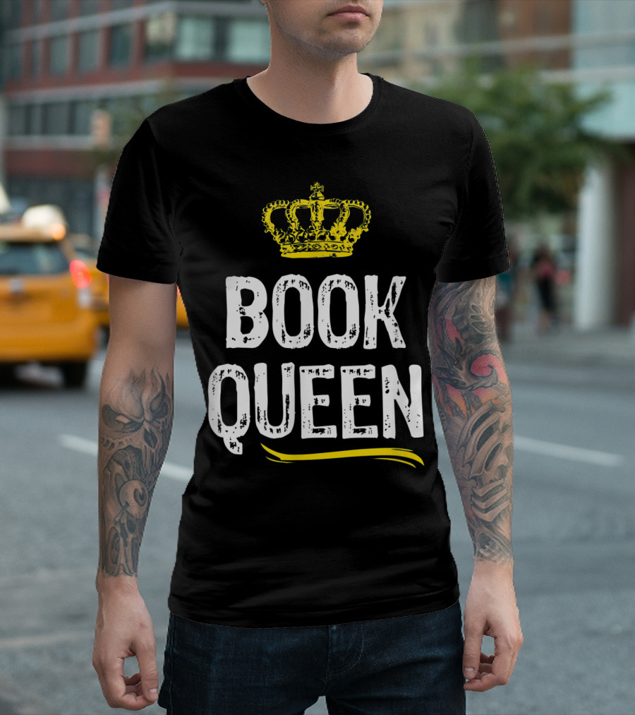 Book Queen Lover Funny Cool Crown T-Shirt