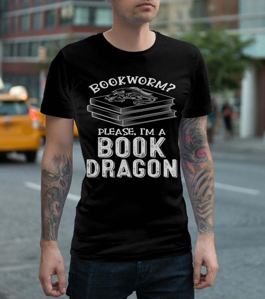Bookworm Please I'm A Book Dragon T-Shirt
