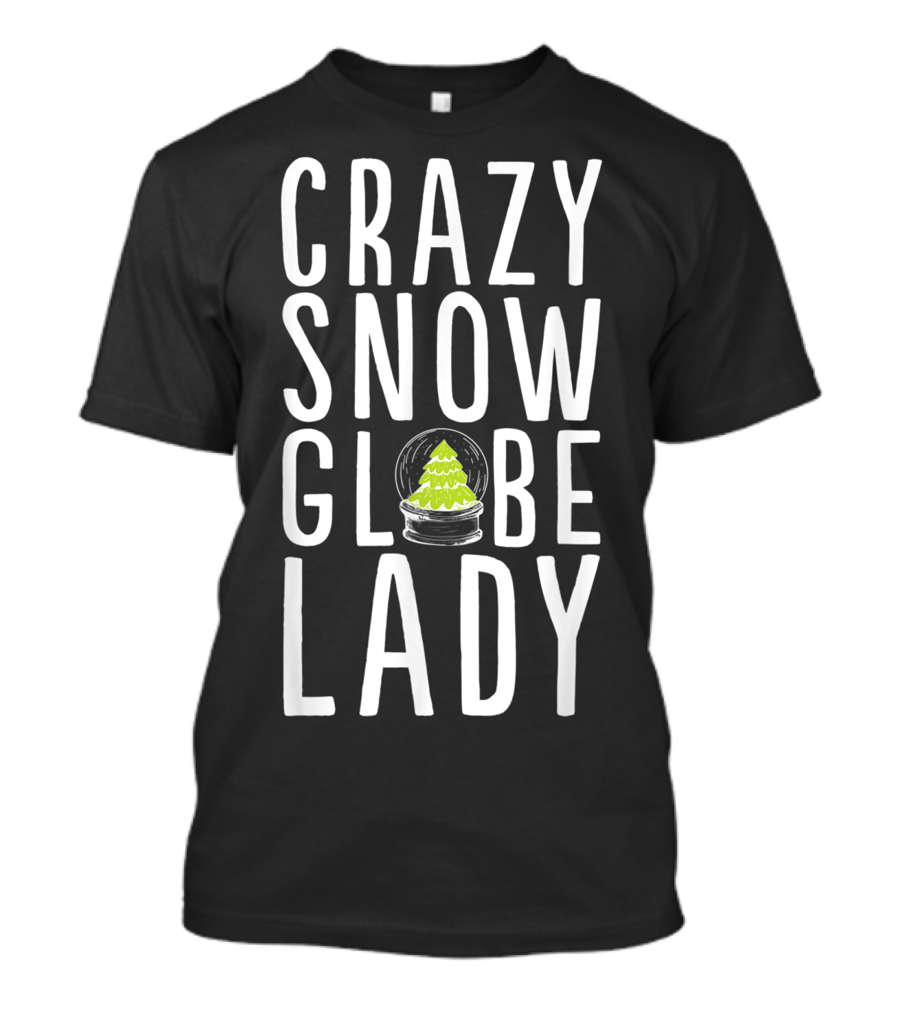 Crazy Snow Globe Lady Christmas Tree Globe T-Shirt