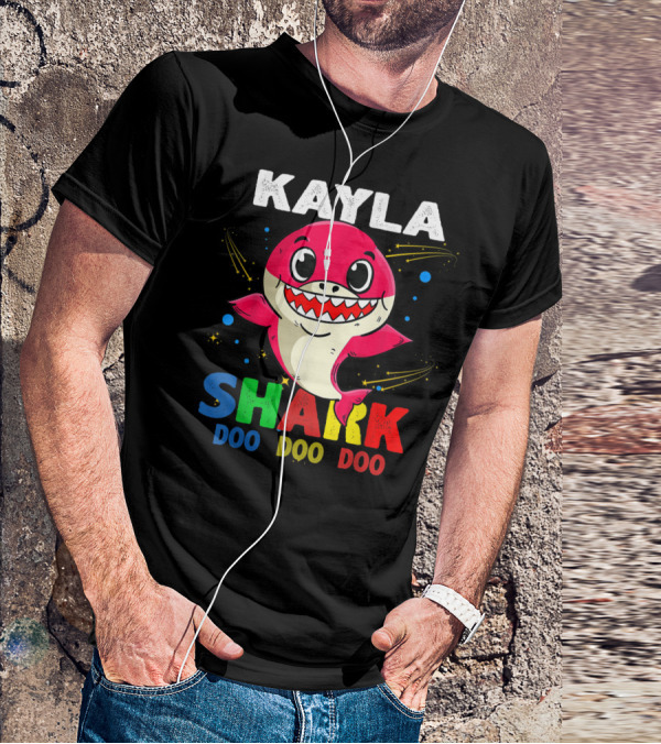 Kayla Shark Doo Doo Doo Custom Name Colorful T-Shirt