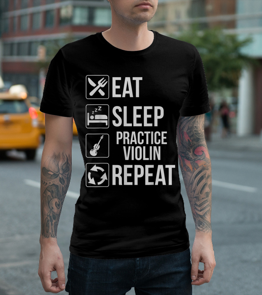 Eat Sleep Practice Violin Repeat Funny Music Routine Icons T-Shirt