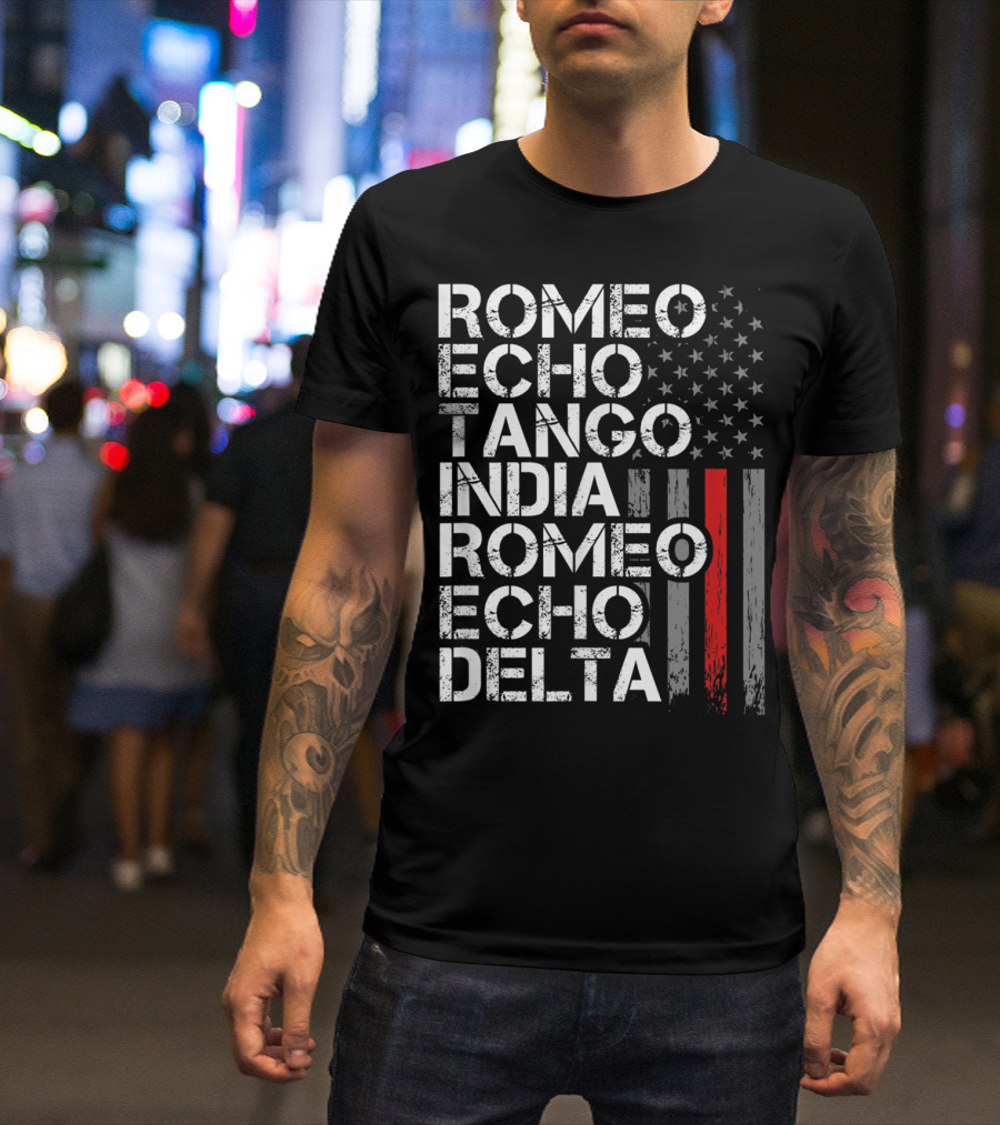 Romeo Echo Tango India Romeo Echo Delta Thin Red Line Retired Firefighter American Flag T-Shirt