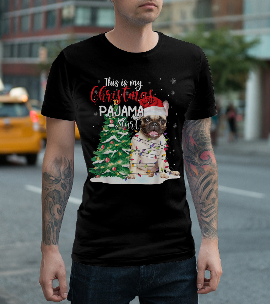 This Is My Christmas Pajama Shirt French Bulldog T-Shirt