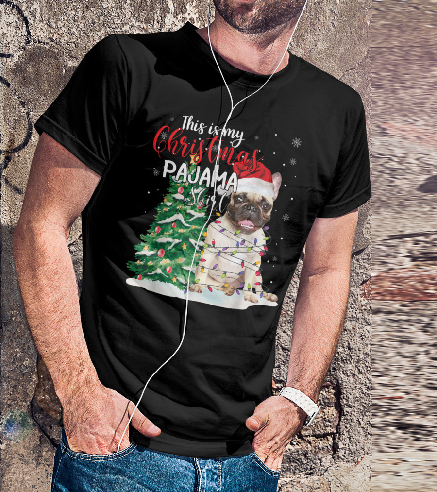 This Is My Christmas Pajama Shirt French Bulldog T-Shirt