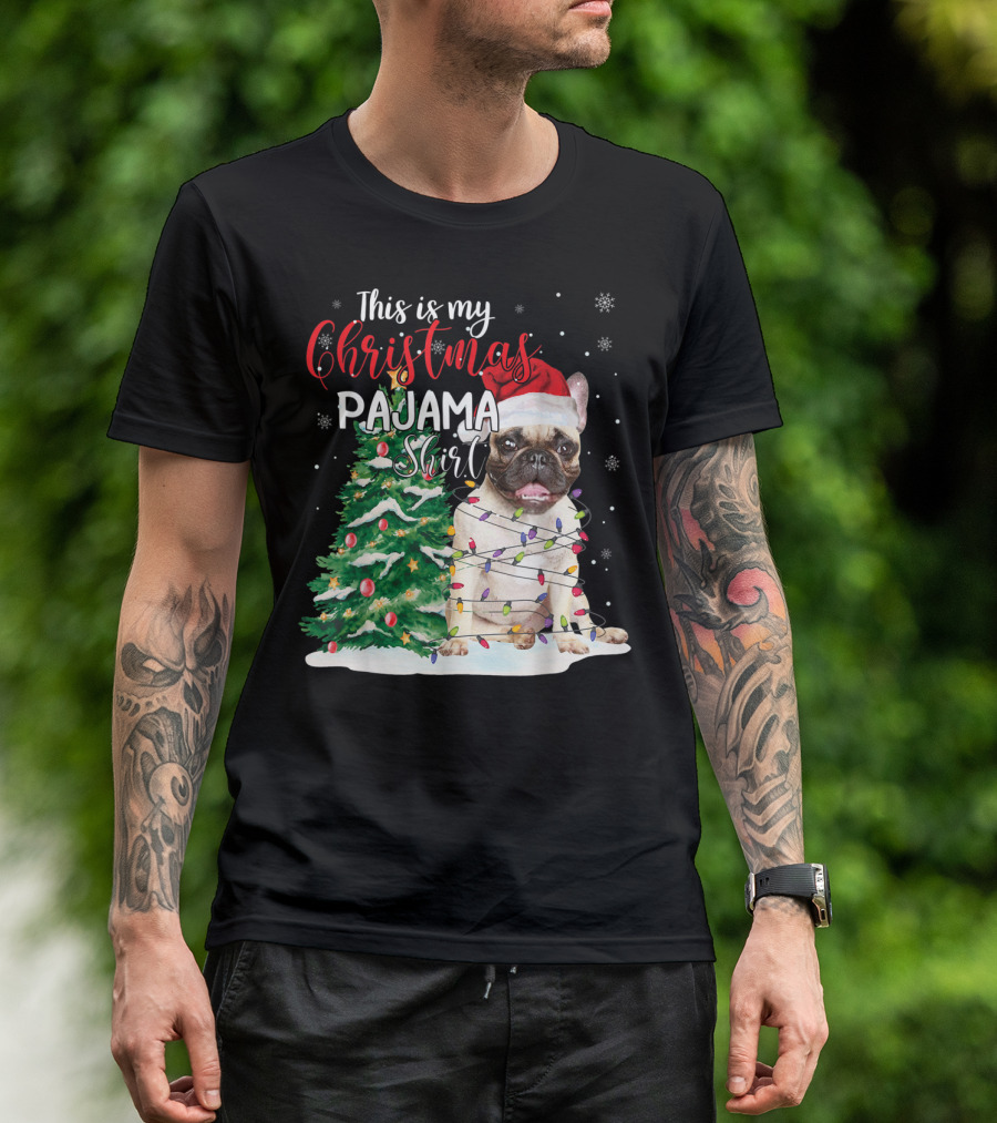 This Is My Christmas Pajama Shirt French Bulldog T-Shirt