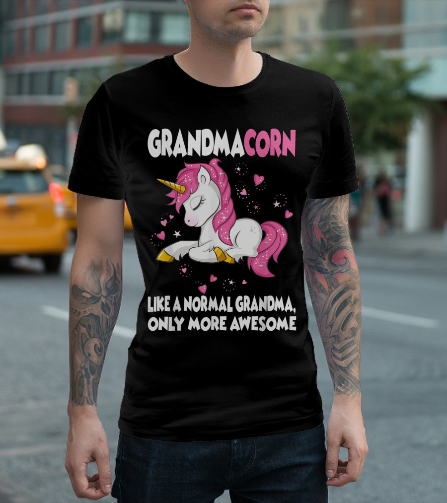 Grandmacorn Like a Normal Grandma Only More Awesome Cute Unicorn Lover T-Shirt