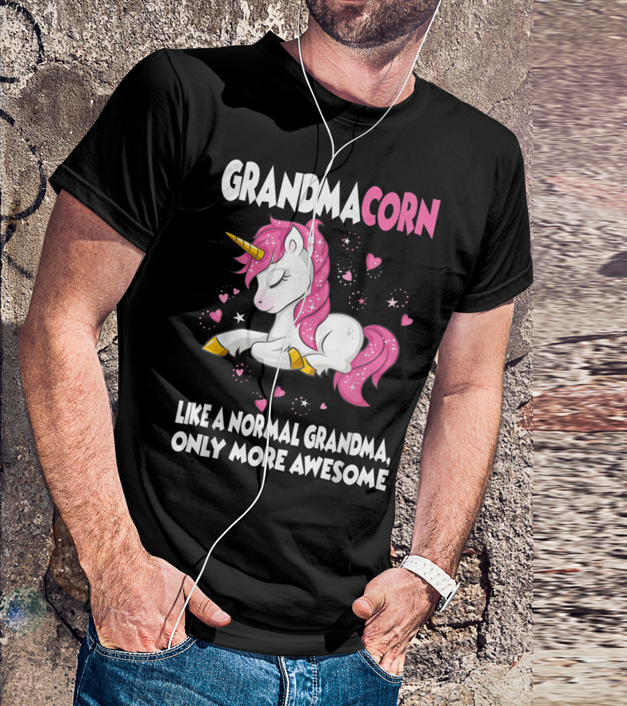Grandmacorn Like A Normal Grandma Only More Awesome Cute Unicorn Lover T-Shirt