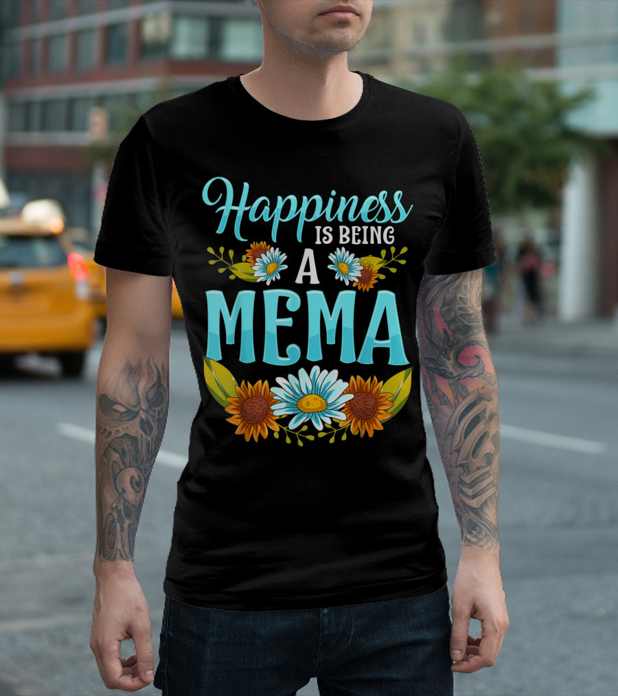 Happiness Is Being A Mema Beautiful Floral Design With Daisies And Sunflowers T-Shirt