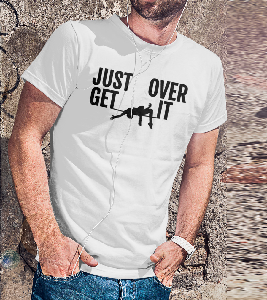 Just Get Over It High Jump Athletics T-Shirt