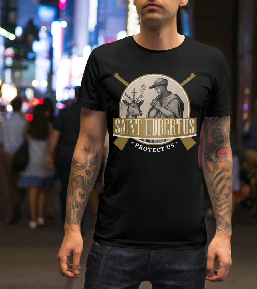 Saint Hubertus Protect Us Hubertus Patron Saint Of Hunters Hubert Rifle T-Shirt