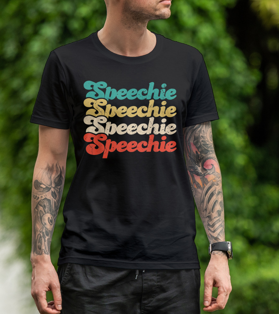 Speechie Speechie Speechie Speechie T-Shirt