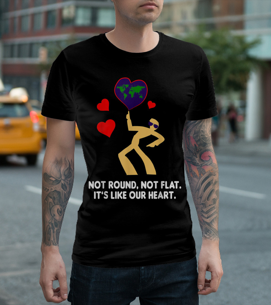 Not Round Not Flat It's Like Our Heart Geodesists Valentine Hearts T-Shirt