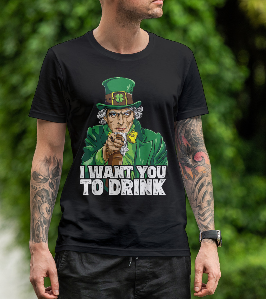 I Want You To Drink Uncle Sam St Patrick's Day Irish Costume T-Shirt