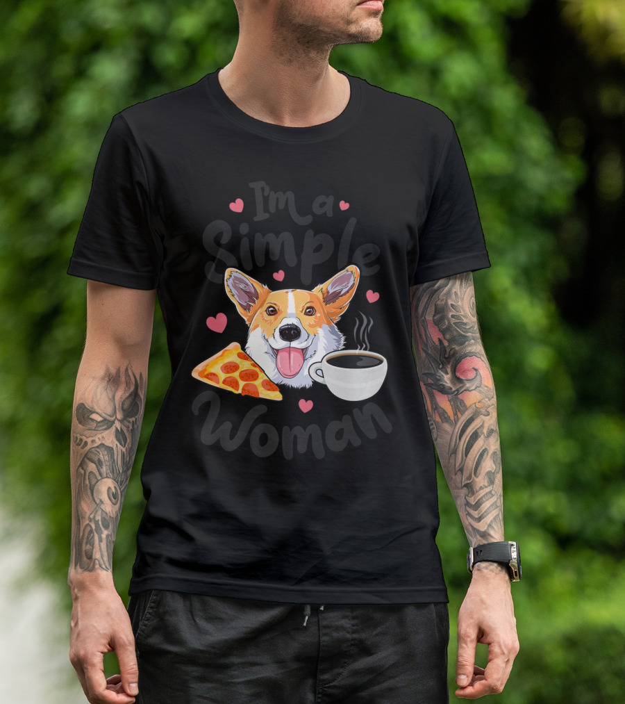 I'm A Simple Woman Corgi Dog Coffee Pizza Hearts T-Shirt