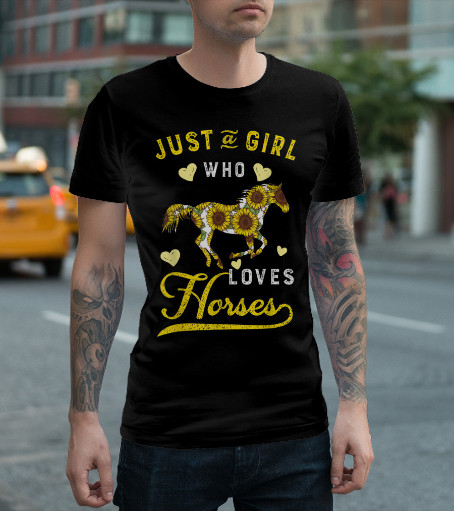 Just A Girl Who Loves Horses Sunflower Hearts T-Shirt
