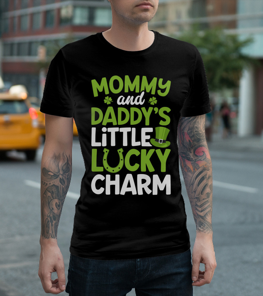 Mommy And Daddy's Little Lucky Charm St. Patrick's Day Clovers Horseshoe Hat T-Shirt