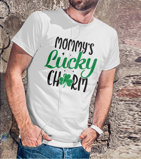 Mommy's Lucky Charm Shamrock St Patricks Day T-Shirt