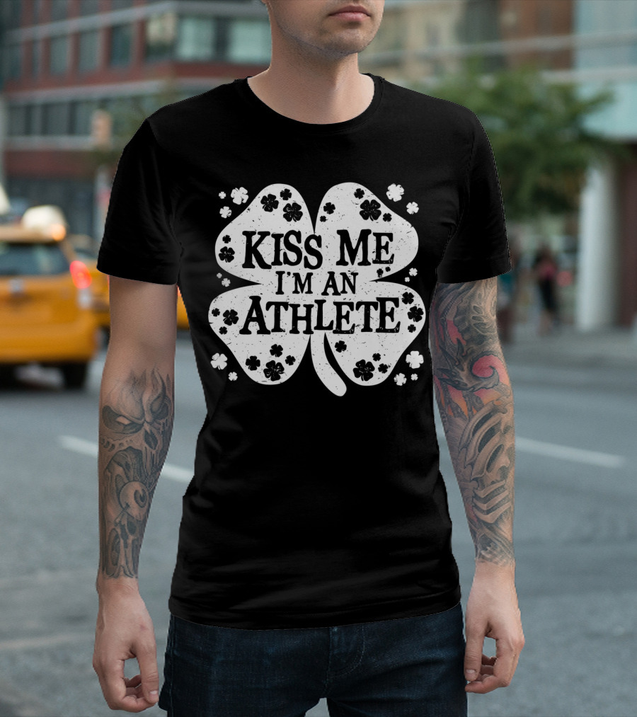 Kiss Me I'm An Athlete St Patricks Day Clover T-Shirt