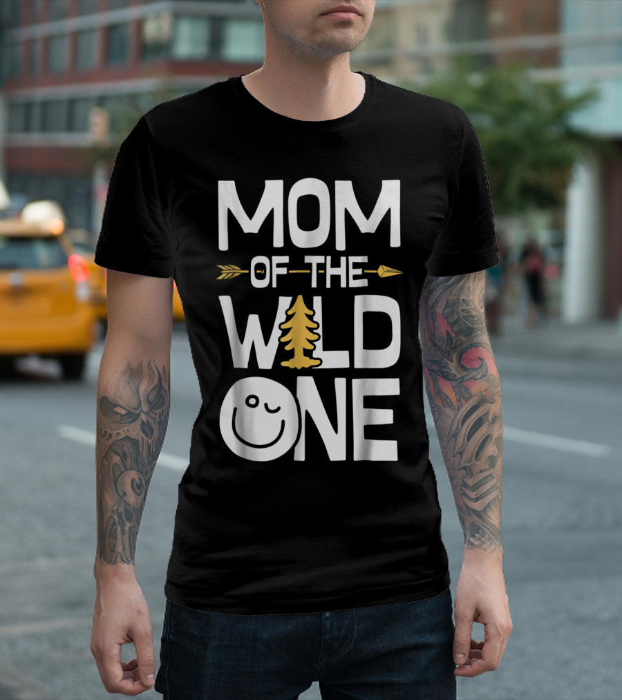 Mom Of The Wild One Arrow Tree Smiley Mother's Day Fun T-Shirt