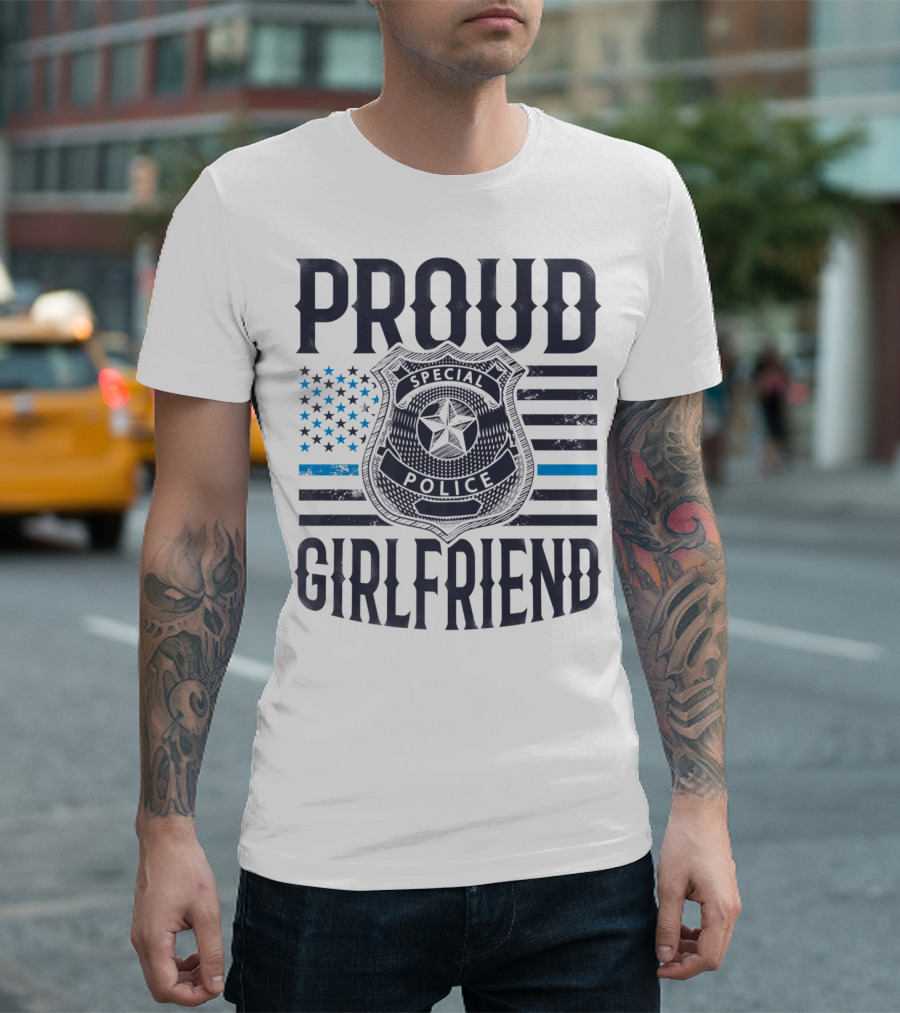Proud Girlfriend Special Police Badge Blue Line T-Shirt