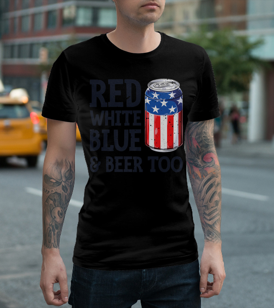 Red White Blue Beer Can Stars Stripes 4th Of July T-Shirt