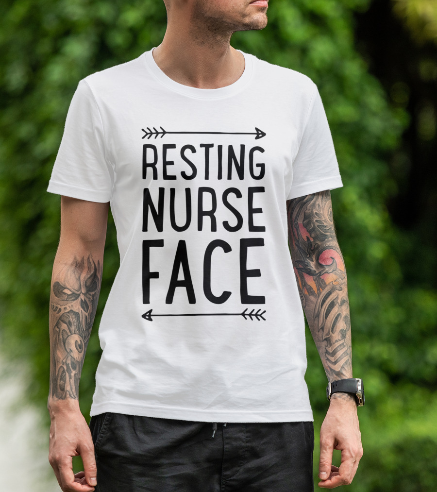 Resting Nurse Face Funny Nursing Women Nurses T3 T-Shirt