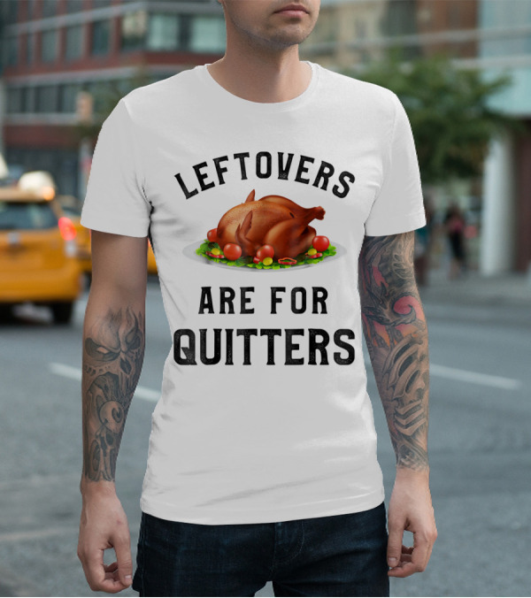 Thanksgiving Boys Leftovers Are For Quitters Turkey Plate T-Shirt