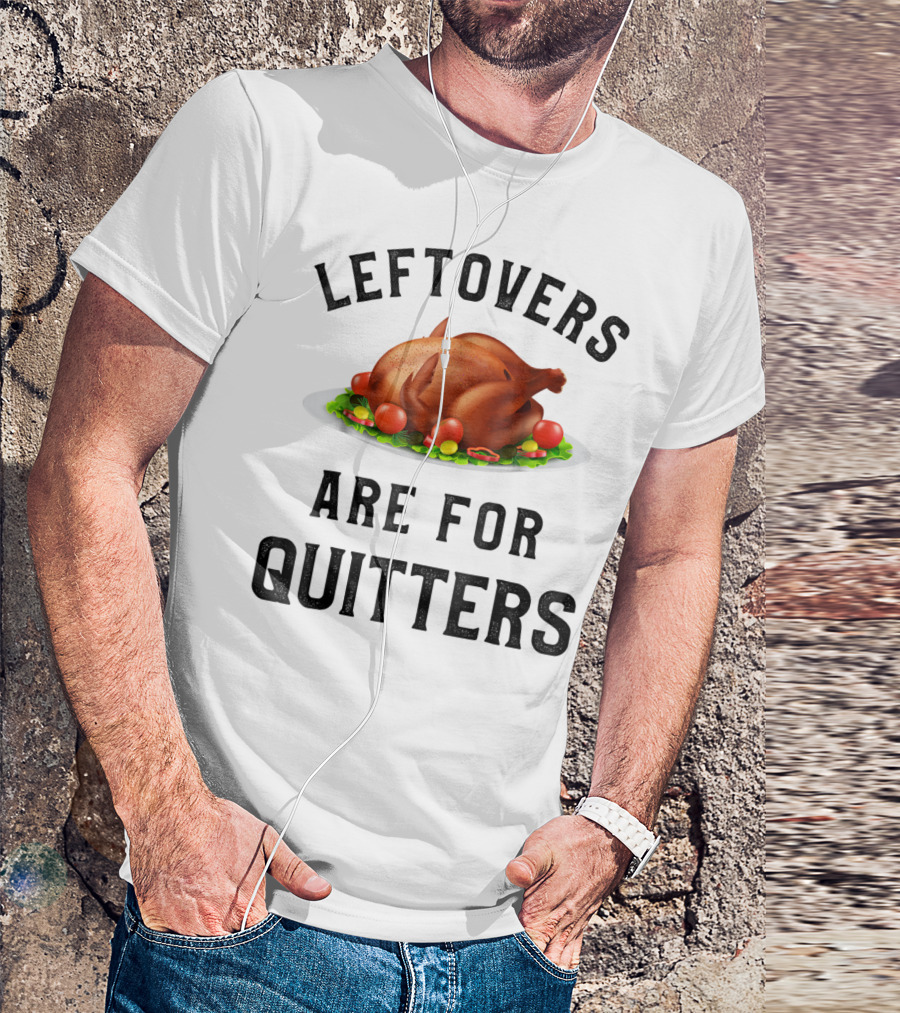 Thanksgiving Boys Leftovers Are For Quitters Turkey Plate T-Shirt