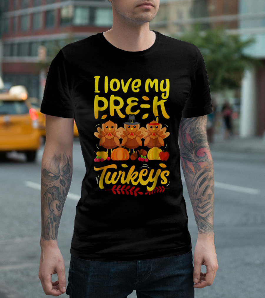 I Love My Pre-K Turkeys Thanksgiving Women T-Shirt