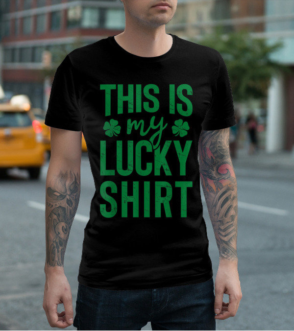 This Is My Lucky Shirt St Patricks Day Clover Women Men T-Shirt
