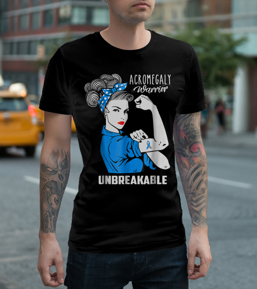 Acromegaly Warrior Unbreakable Rosie The Riveter T-Shirt