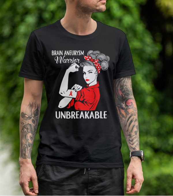 Brain Aneurysm Warrior Unbreakable Rosie The Riveter T-Shirt