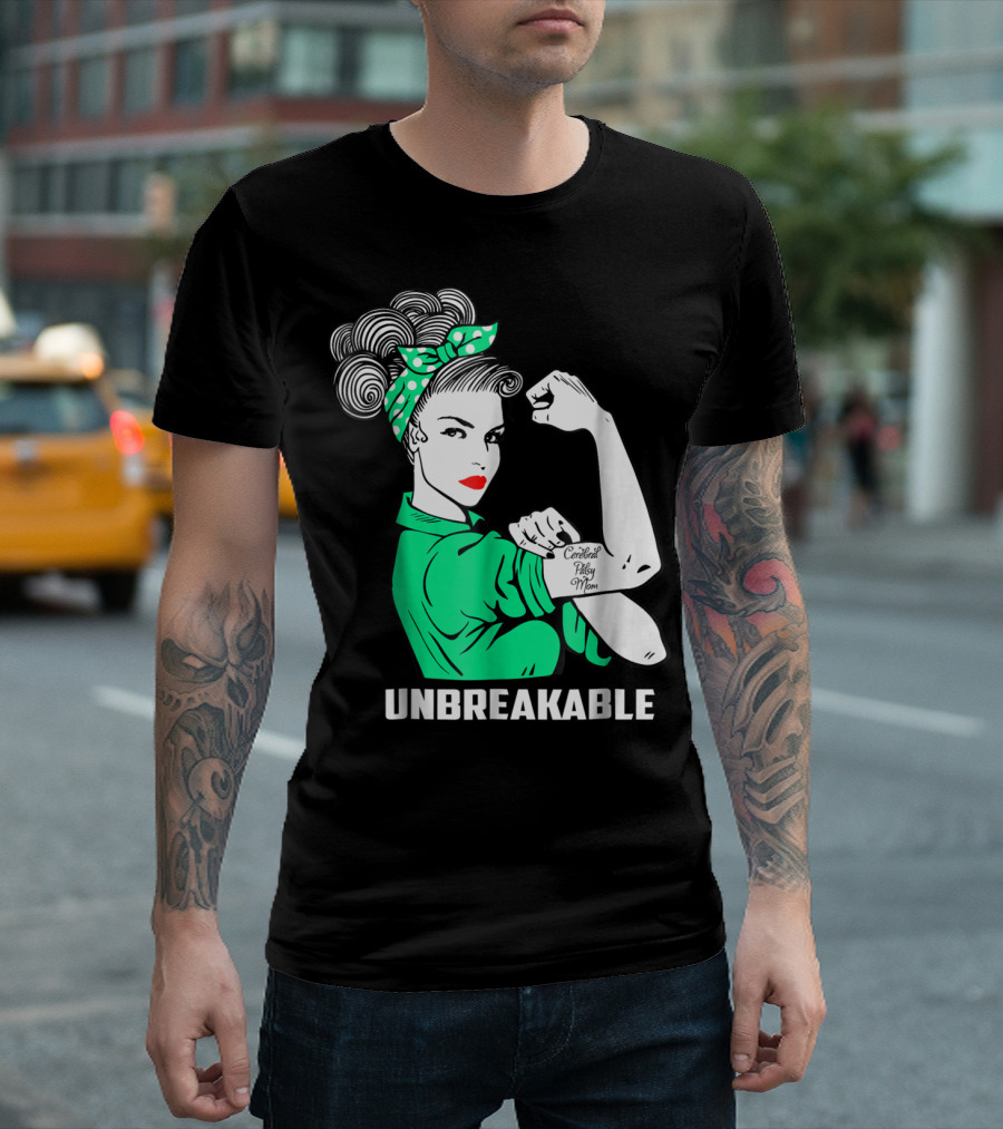 Cerebral Palsy Mom Unbreakable Awareness Rosie the Riveter T-Shirt