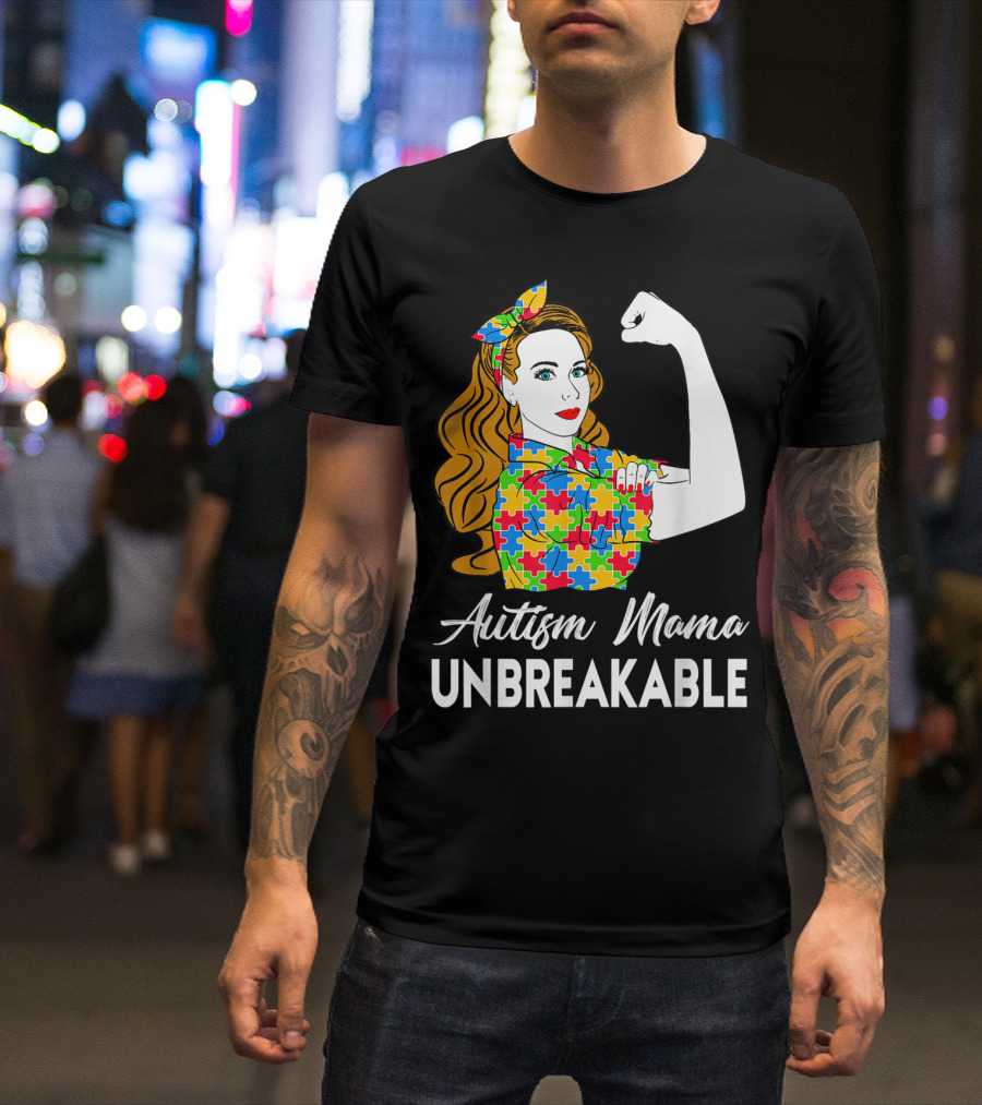 Autism Mama Unbreakable Puzzle Piece Icon Rosie The Riveter T-Shirt